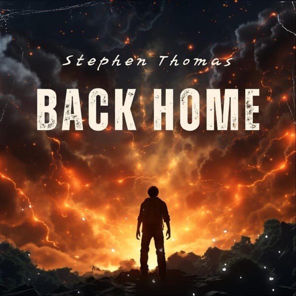 "Back Home": Stephen Thomas Shakes Up the Indie-Rock Scene With His Nostalgic-Inspired New Single 10 Official single cover artwork for "Back Home" by Stephen Thomas which sees a man in shadow on a rocky edge as the sky is illuminated like it's on fire.