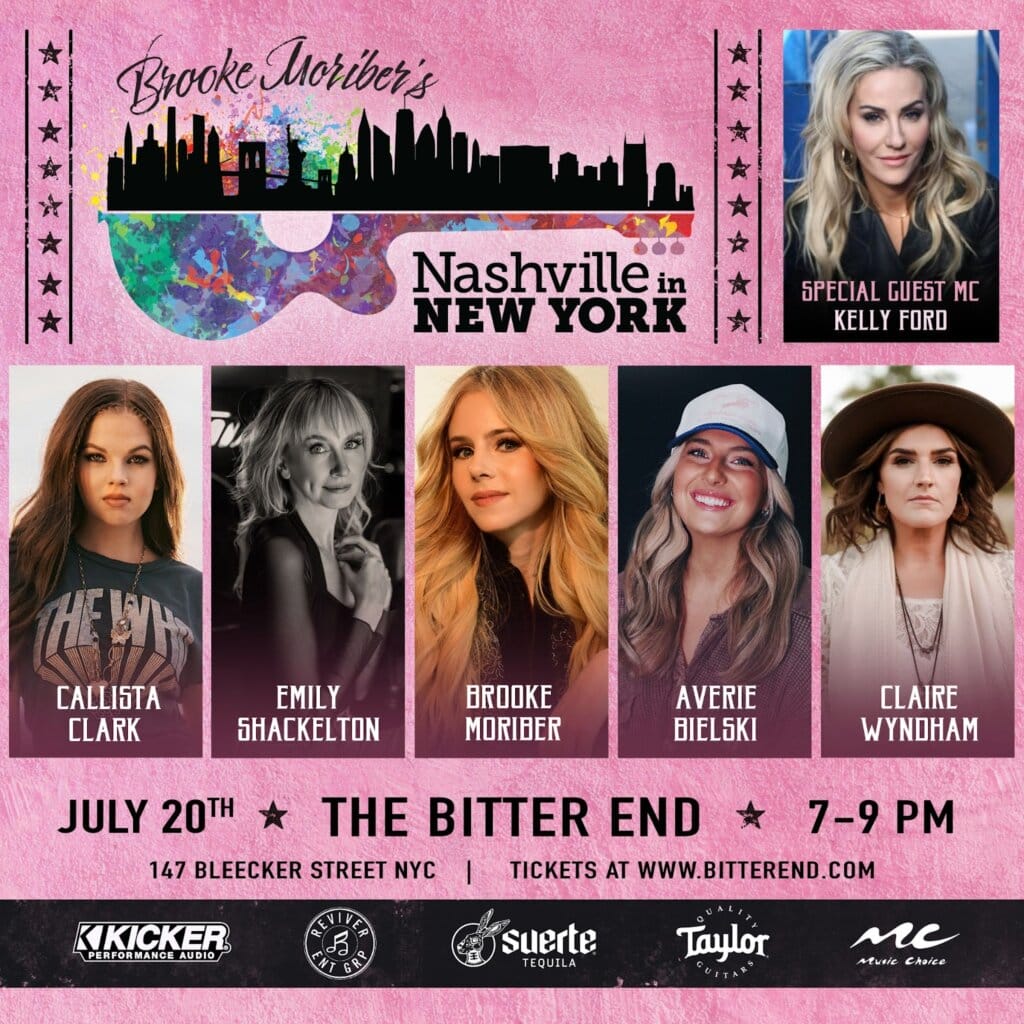 Brooke Moriber’s “So Do I” Captures Post-Breakup Reflections as She Hosts “Women in Country” Show 26 Official poster of the July 20th show of "Nashville in New York" which sees all five artists showcased in front of a pink background that lists all the details of the event.
