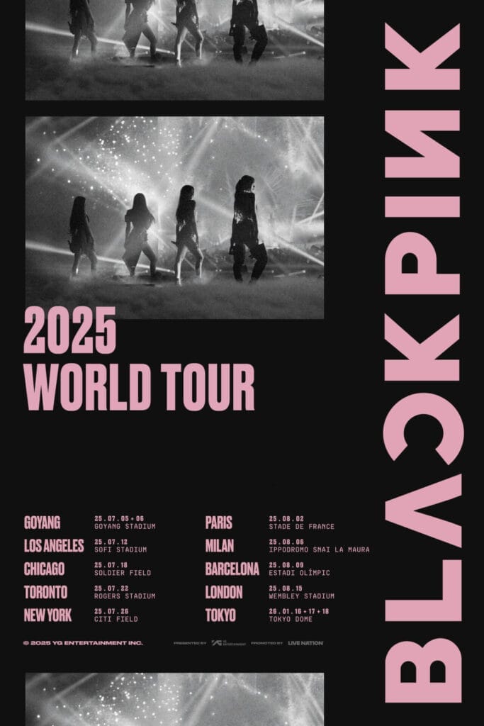 Official poster for BLACKPINK's 2025 World Tour which is mainly black with pink lettering while there is a main image of the girl-group on stage that is in black and white.