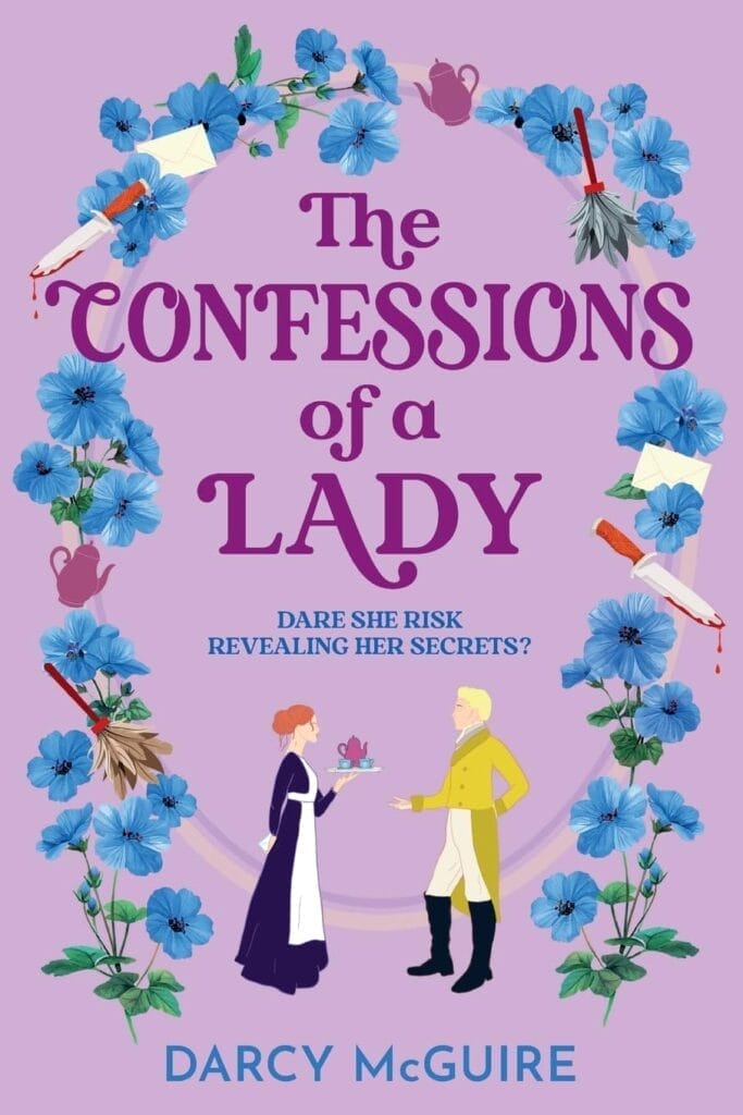 The book cover of "The Confessions of a Lady" by Darcy McGuire showing a lilac cover bordered by blue flowers, a knife, and letters with the two characters in the middle in a Victorian-style drawing.