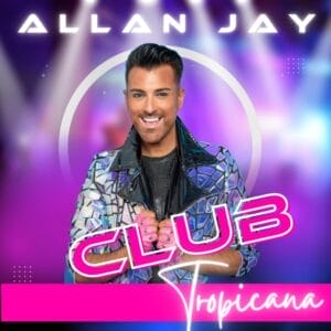 Official single cover artwork for "Club Tropicana" which sees Allan Jay posing in a reflective silver jacket, smiling with a blurred purple and blue background.