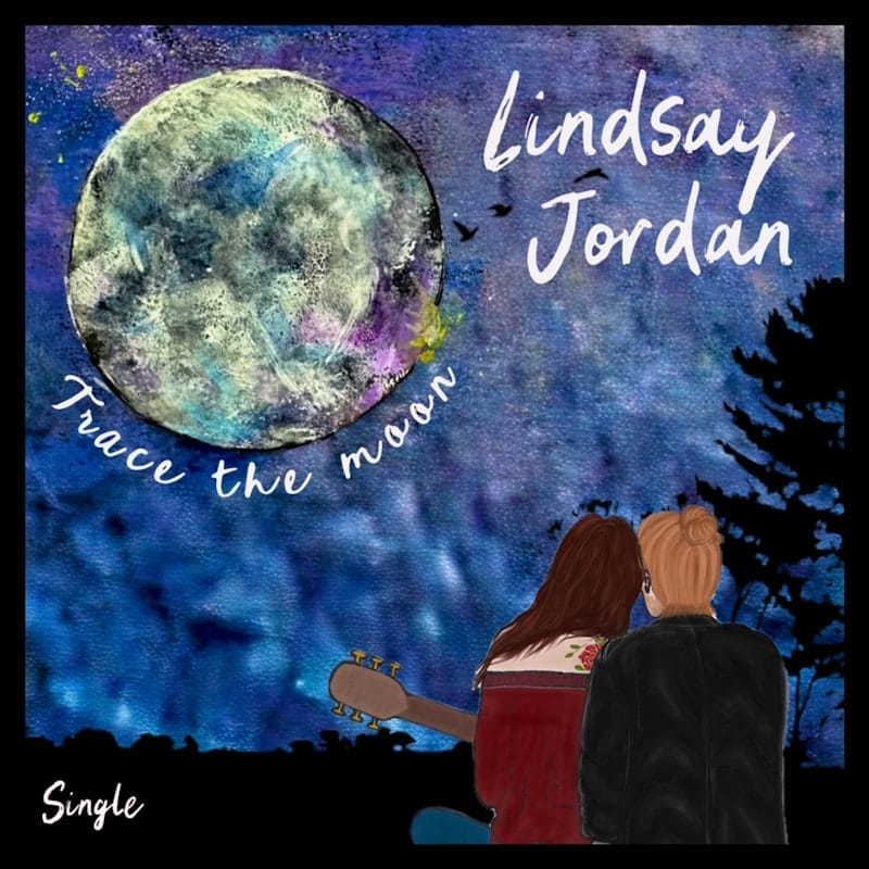 Lindsay Jordan Unveils Ethereal New Single “Trace the Moon” Ahead of Forthcoming EP 2 Official single cover artwork for "Trace The Moon" by Lindsay Jordan which shows an artist painting of a night sky with a whole moon being clearly visible and two people in the foreground with their backs to us, looking up at the sky. The woman has a guitar so she must be Lindsay Jordan and she's sitting and cuddling up to a guy.