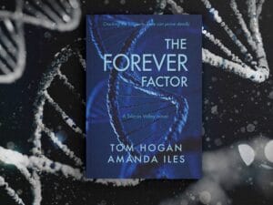 The book of "The Forever Factor" by Tom Hogan and Amanda Iles which has a blue cover that has a DNA helix on it. The book is displayed in front of a black and white background of DNA double helices.