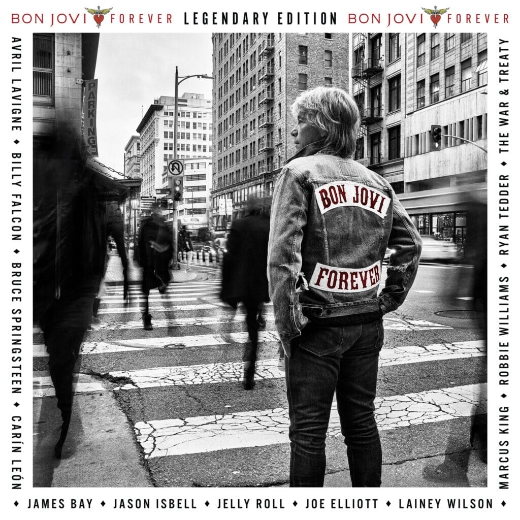 Official album cover artwork for "Forever (Legendary Edition)" which shows Bon Jovi walking across a street walk crossing with their backs to the camera, with Jon Bon Jovi wearing a jacket with the name of the album on the back. The image is in black and white and is bordered by text of all the collaborators on this Legendary Edition.