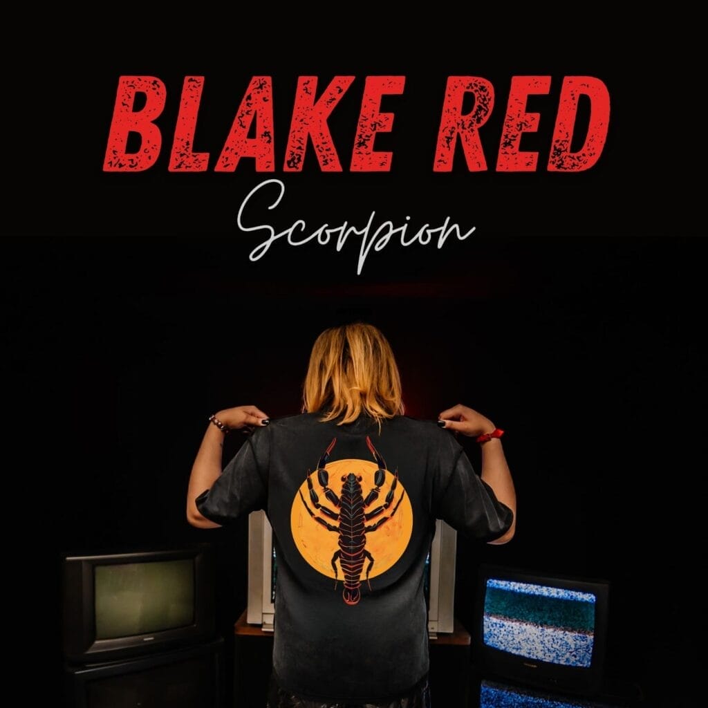 Official single cover artwork for "Scorpion" which sees Blake Red with her back to us, showing a scorpion design on the back of her t-shirt, with her blonde hair touching her shoulders. Her name is in bold red font at the top behind a black background and the "Scorpion" title is in white cursive font.