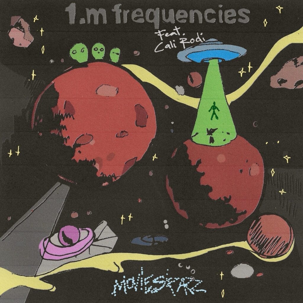 Official single cover artwork for "1.M FREQUENCIES" which shows an illustration of red planets and a UFO in space, beaming up a person. Aliens watch nearby. Text reads "1.m frequencies feat. Cali Rodi" with the MOVIESTARZ logo at the bottom. The scene is whimsical and cosmic.