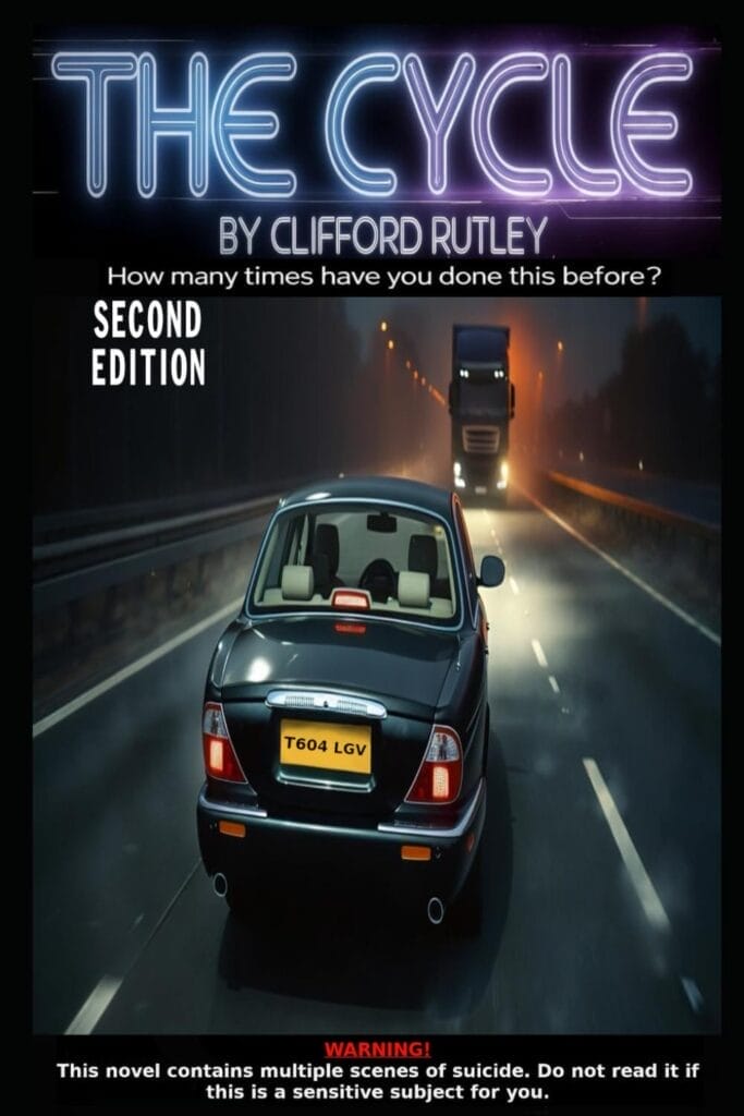Book cover for "The Cycle" by Clifford Rutley, second edition. A car drives on a dark highway with a truck approaching. Warning about sensitive content below.