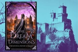 On the left is a book cover with a cloaked figure facing a mystical castle under a purple sky. Title: "The Dream Dimensions" while on the left is a castle with a light blue to purple filter. Tone: magical and mysterious.