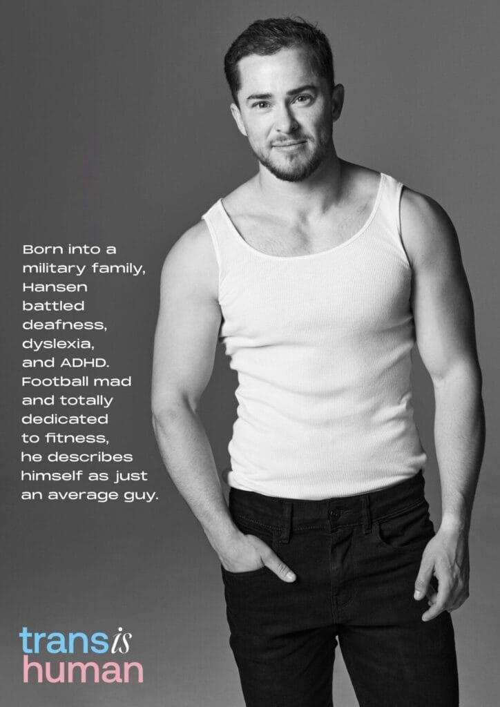 Hansen in a white tank top and jeans smiles confidently against a grey background. Text next to him describes his resilience and dedication to fitness. "Trans is human" is highlighted below.